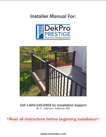 DekPro Prestige Rail and Post installation guide manual for all dekpro railing products