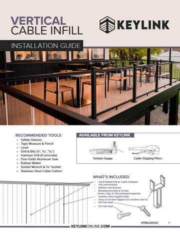 Installation KeyLink Vertical Cable Infill as shown with American Vertical Cable Series Rail Kit Installation Guide How to install rails to posts in American Vertical, and how to tension the vertical cables