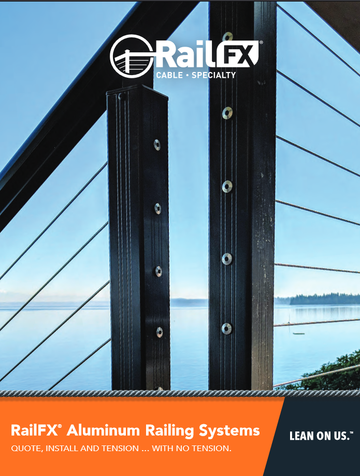Brochure by RailFX the manufacture of CableFX railing guide for horizontal cable products by RailFX in the CableFX railing series "quote install and tension with not tension" "Lean on Us"